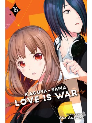 cover image of Kaguya-sama: Love Is War, Volume 16